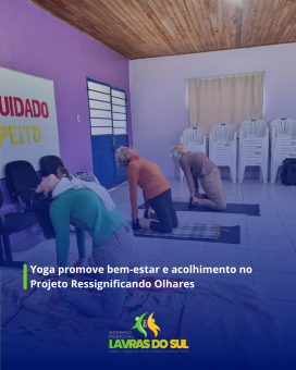 Yoga promove bem-estar e acolhimento no Projeto Ressignificando Olhares